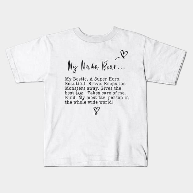 My Mama Bear - Kids Kids T-Shirt by By Diane Maclaine